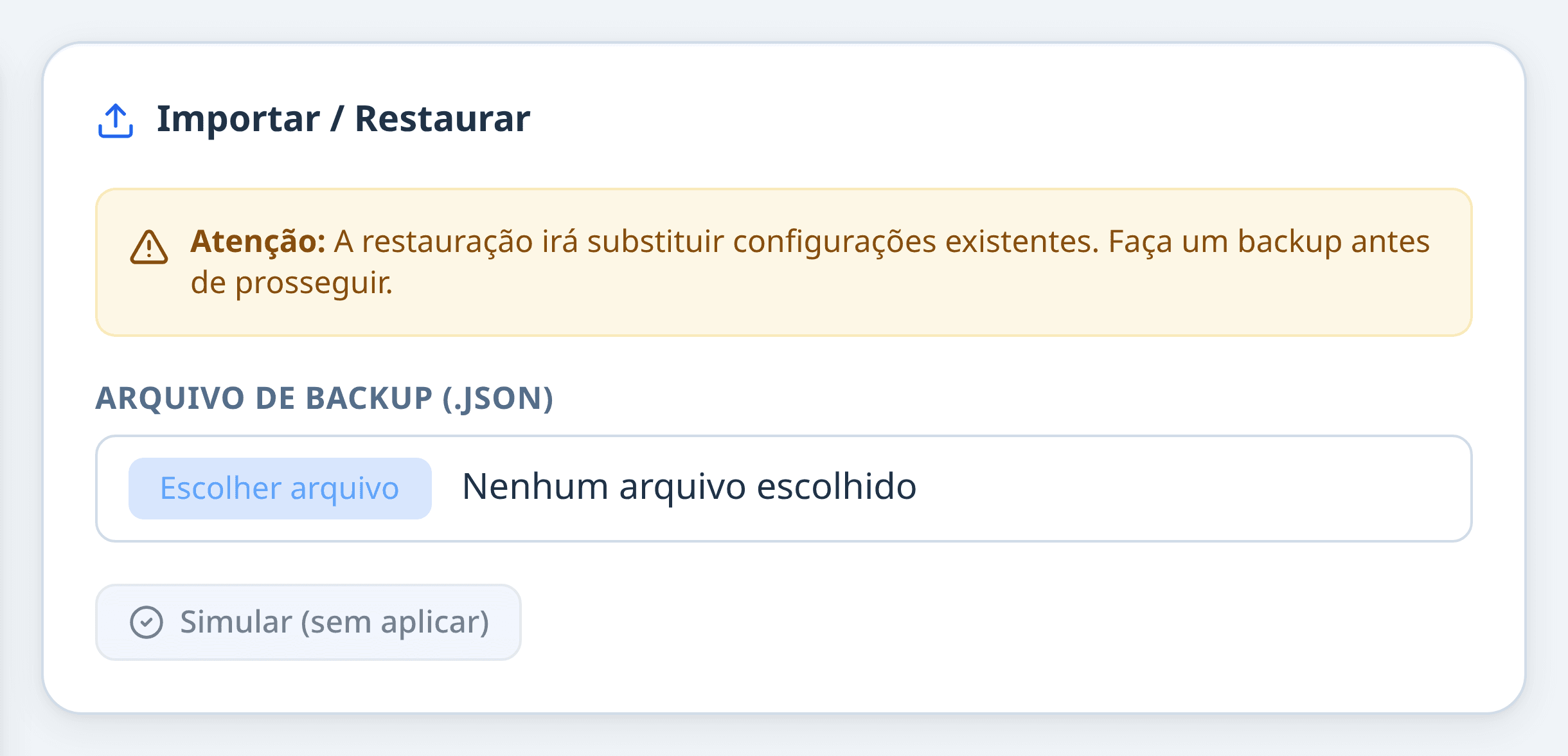 Restaurar substitui: simule primeiro