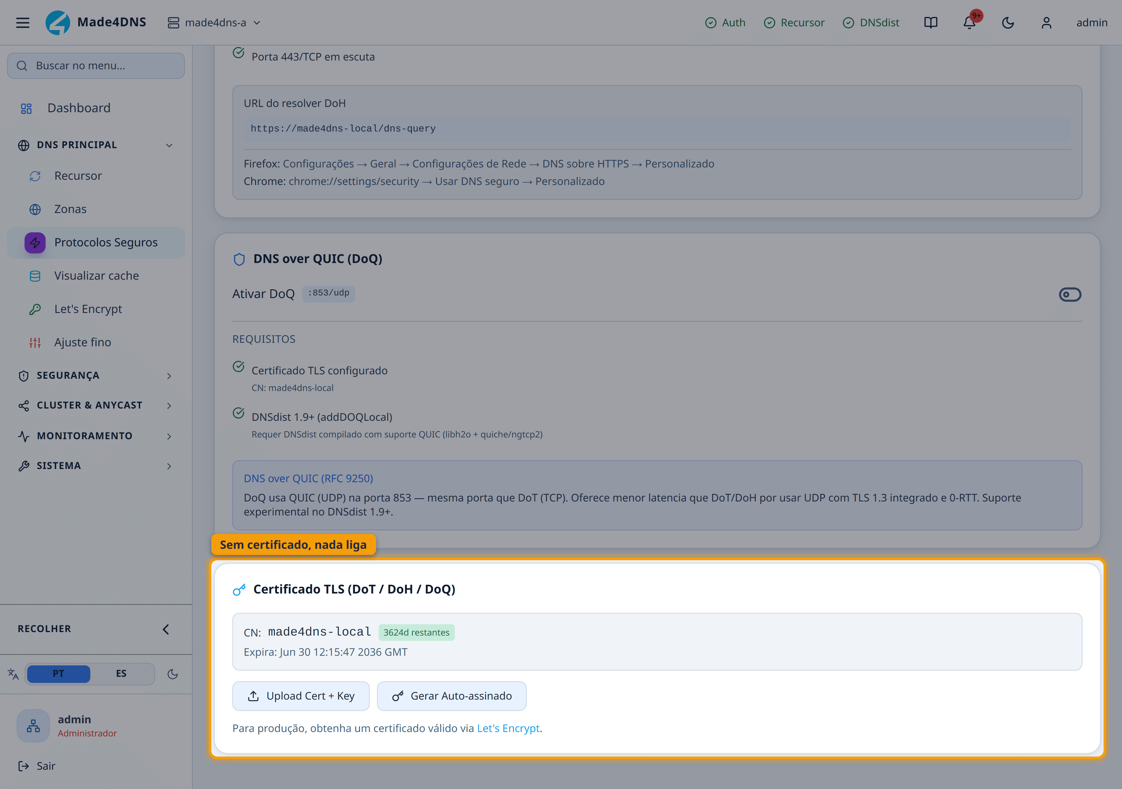 Certificado primeiro — nada liga sem ele
