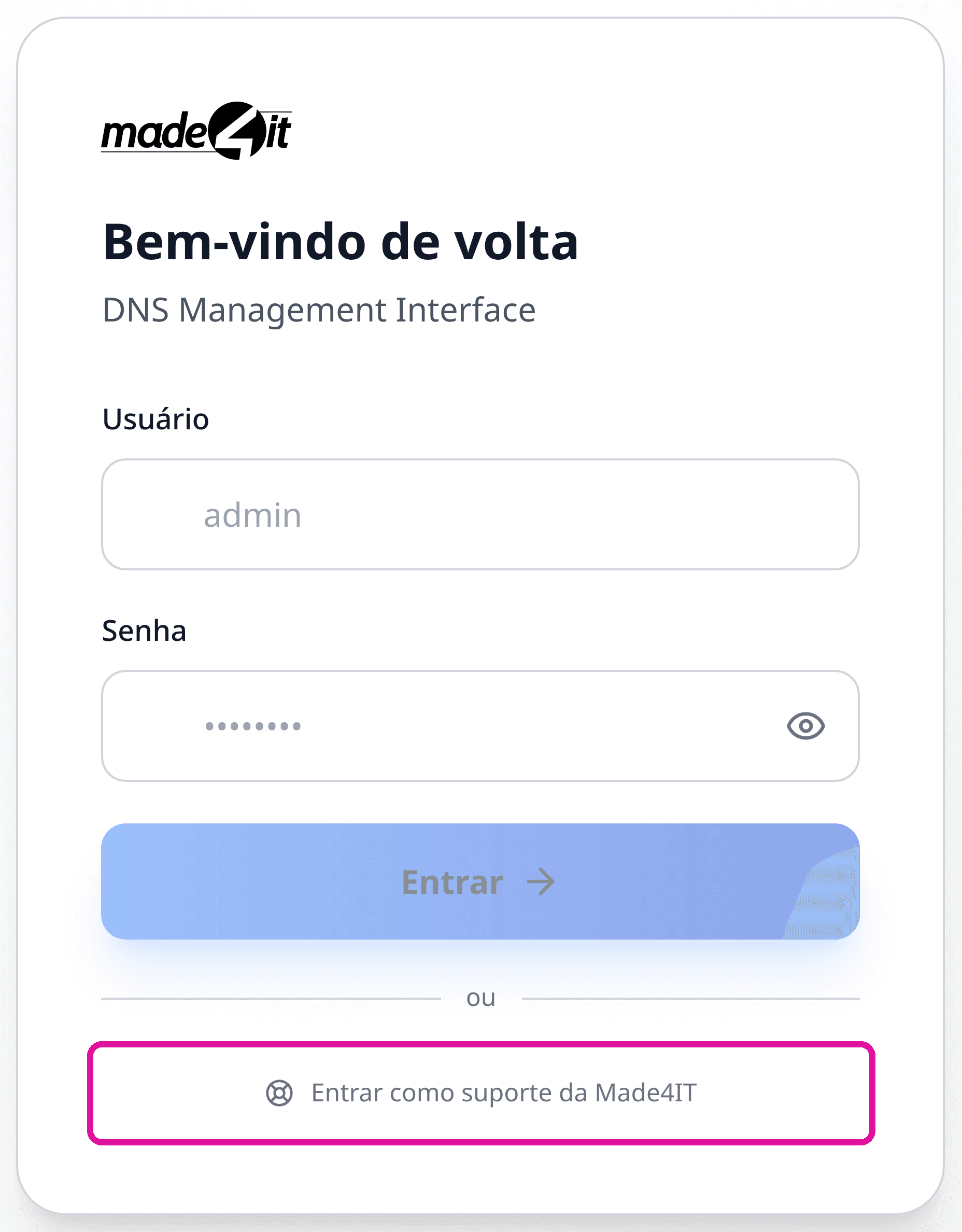 Formulário de login com uma moldura magenta em volta do botão Entrar como suporte da Made4IT
