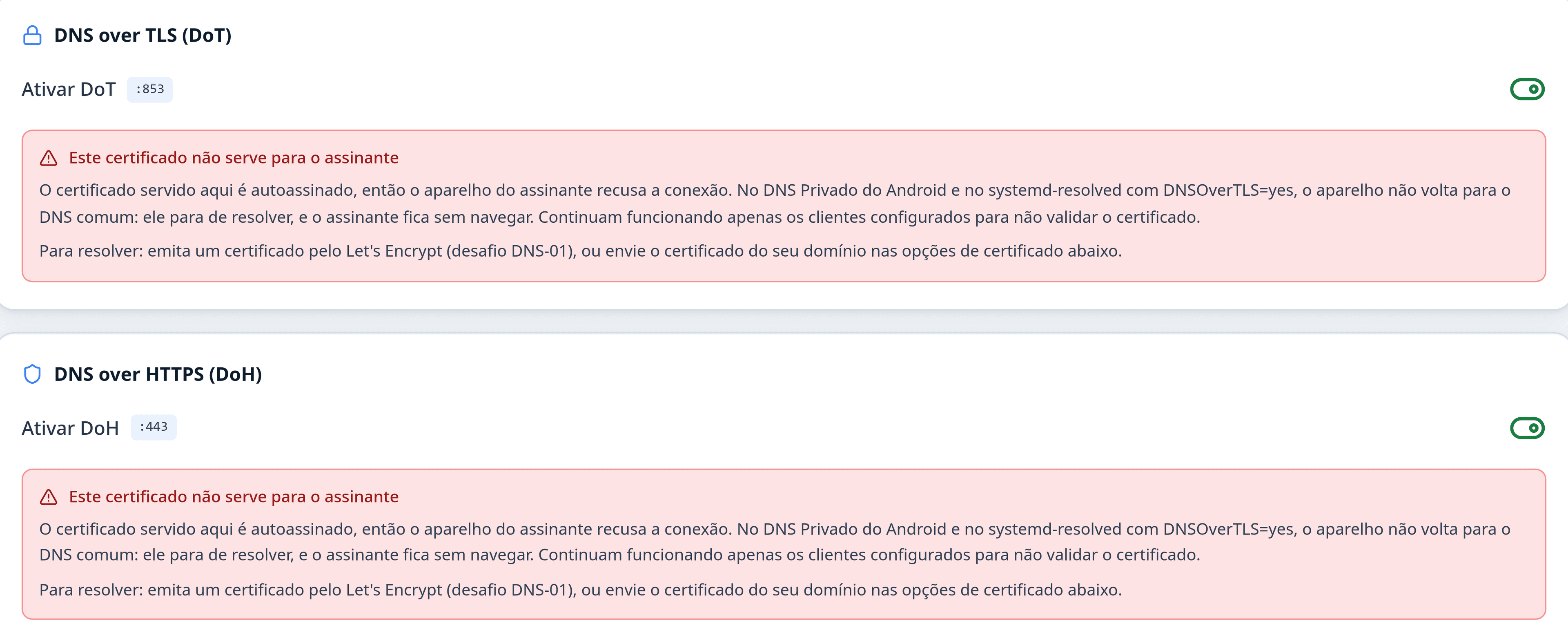 Avisos Este certificado não serve para o assinante, um para DoT e outro para DoH